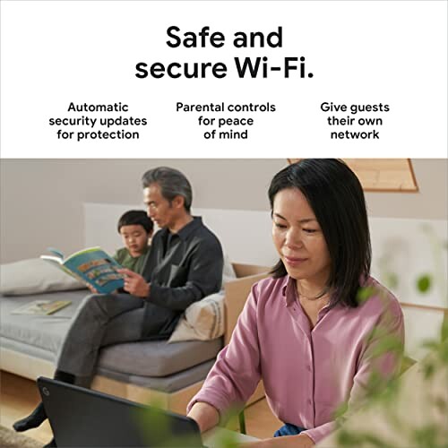 Family using secure Wi-Fi with automatic updates and parental controls.